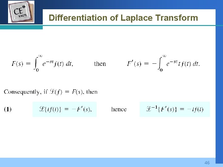 Company LOGO Differentiation of Laplace Transform 46 