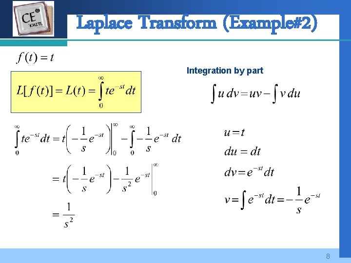 Company LOGO Laplace Transform (Example#2) Integration by part 8 