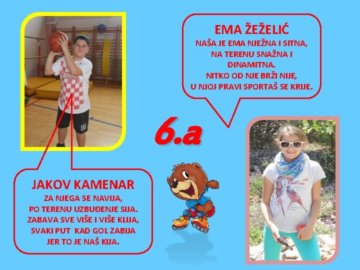 EMA ŽEŽELIĆ NAŠA JE EMA NJEŽNA I SITNA, NA TERENU SNAŽNA I DINAMITNA. NITKO EMA ŽEŽELIĆ NAŠA JE EMA NJEŽNA I SITNA, NA TERENU SNAŽNA I DINAMITNA. NITKO