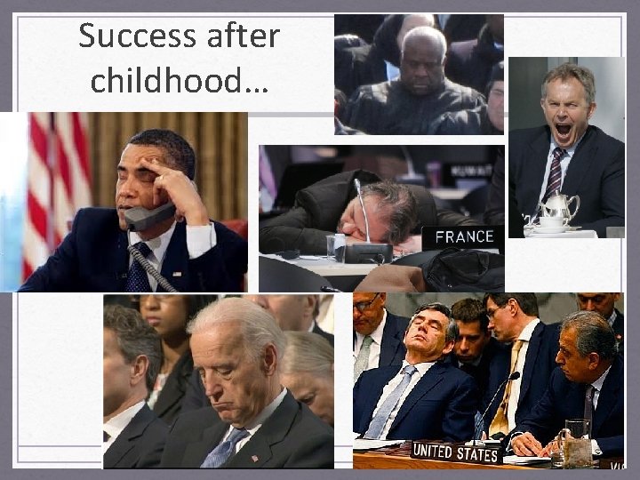 Success after childhood… 