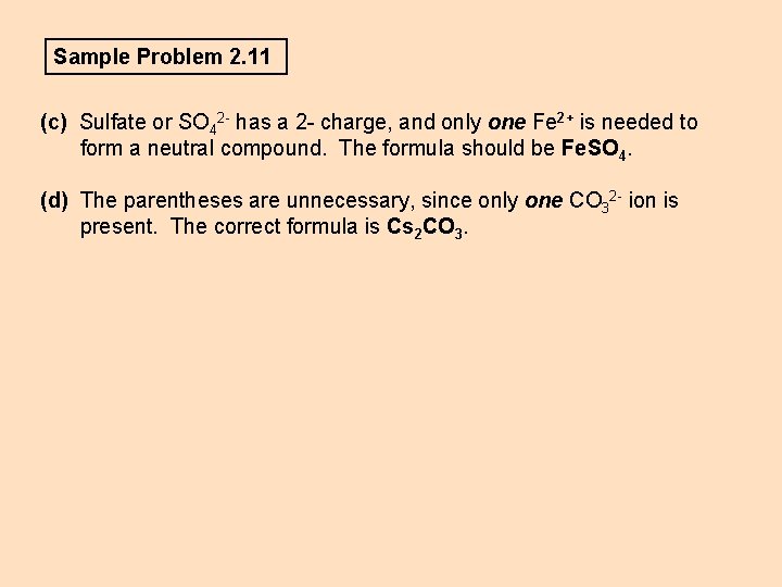 Sample Problem 2. 11 (c) Sulfate or SO 42 - has a 2 - Sample Problem 2. 11 (c) Sulfate or SO 42 - has a 2 -
