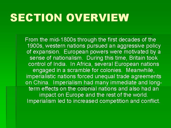 SECTION OVERVIEW From the mid-1800 s through the first decades of the 1900 s,