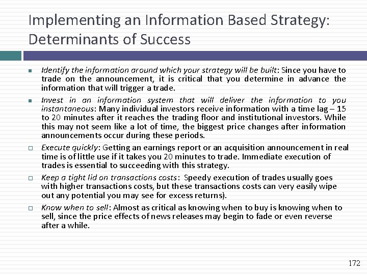 Implementing an Information Based Strategy: Determinants of Success n n Identify the information around
