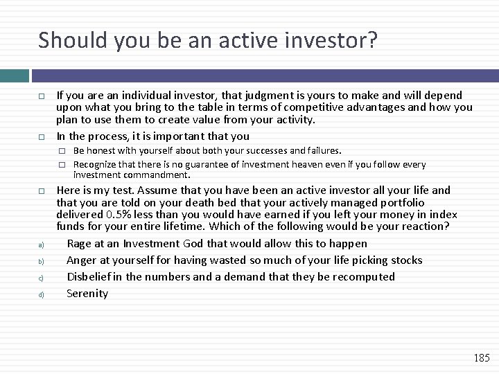 Should you be an active investor? If you are an individual investor, that judgment