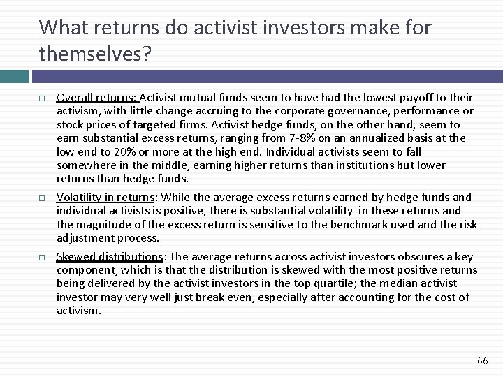 What returns do activist investors make for themselves? Overall returns: Activist mutual funds seem