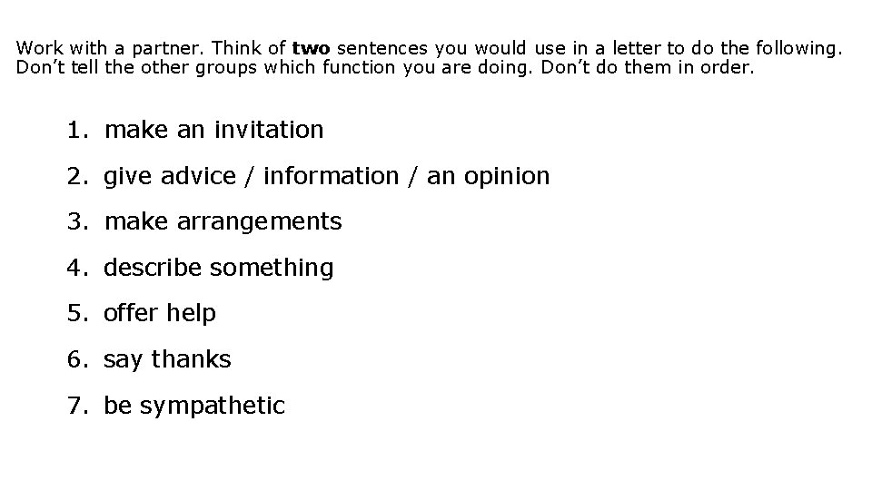 Work with a partner. Think of two sentences you would use in a letter