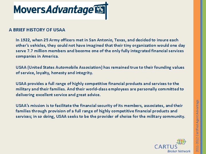 A BRIEF HISTORY OF USAA In 1922, when 25 Army officers met in San