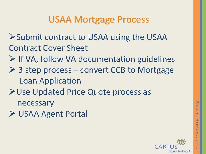 ØSubmit contract to USAA using the USAA Contract Cover Sheet Ø If VA, follow