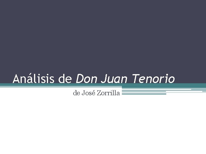 Análisis de Don Juan Tenorio de José Zorrilla 