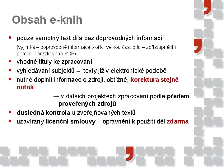 Obsah e-knih § pouze samotný text díla bez doprovodných informací (výjimka – doprovodné informace