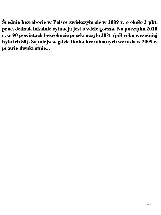 Średnie bezrobocie w Polsce zwiększyło się w 2009 r. o około 2 pkt. proc.