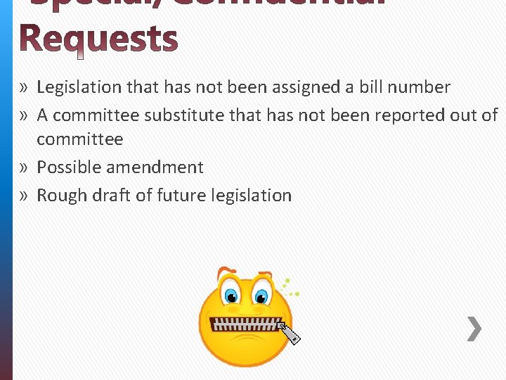 » Legislation that has not been assigned a bill number » A committee substitute