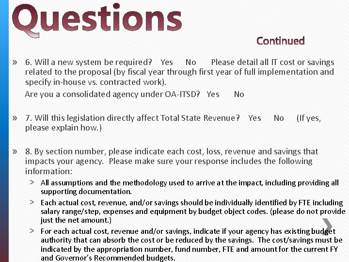 » 6. Will a new system be required? Yes No Please detail all IT