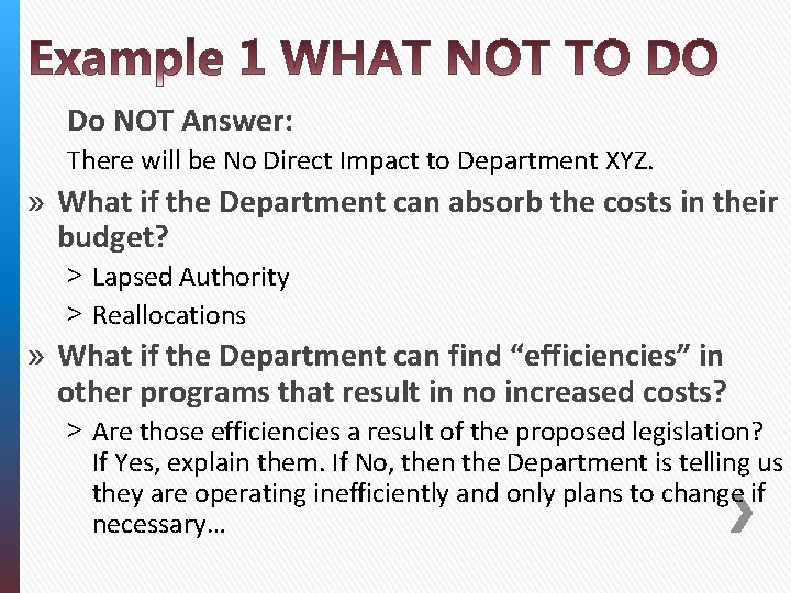 Do NOT Answer: There will be No Direct Impact to Department XYZ. » What