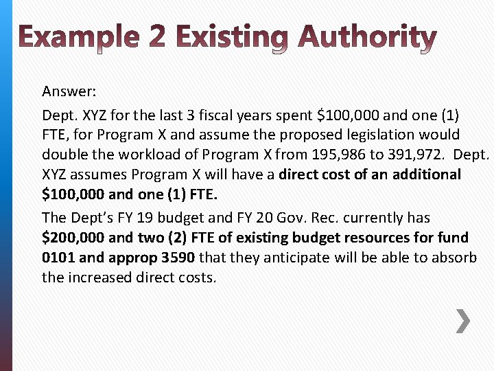 Answer: Dept. XYZ for the last 3 fiscal years spent $100, 000 and one