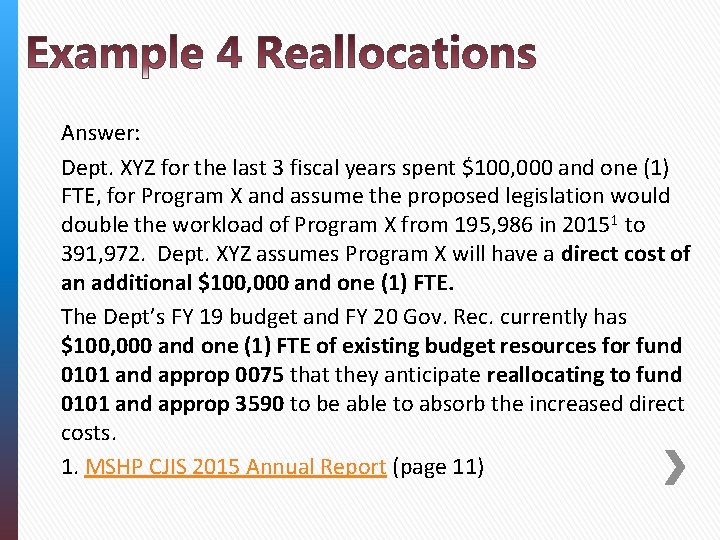 Answer: Dept. XYZ for the last 3 fiscal years spent $100, 000 and one