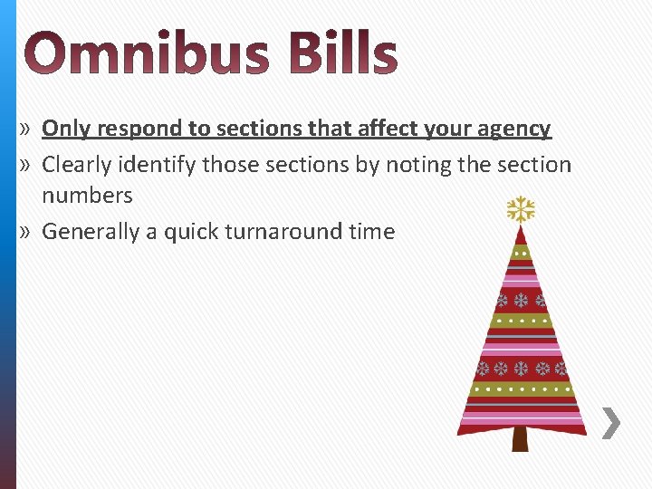 » Only respond to sections that affect your agency » Clearly identify those sections