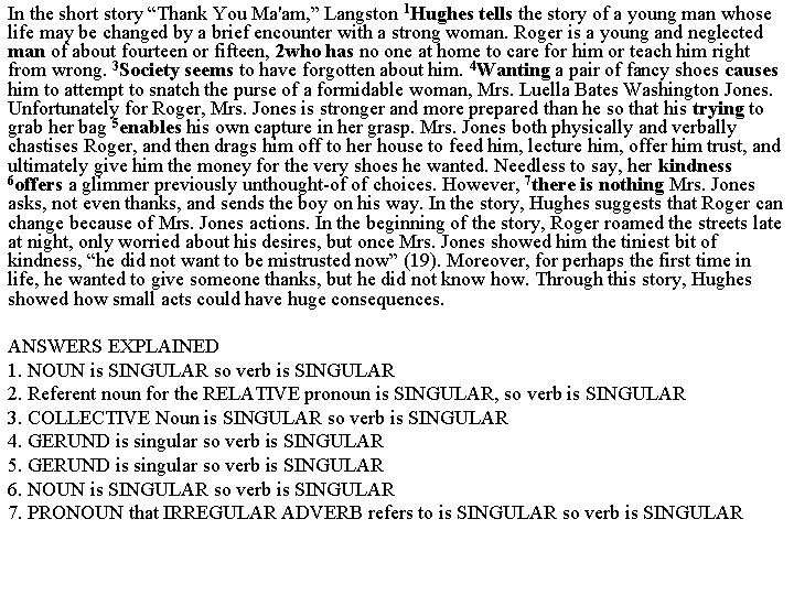 In the short story “Thank You Ma'am, ” Langston 1 Hughes tells the story