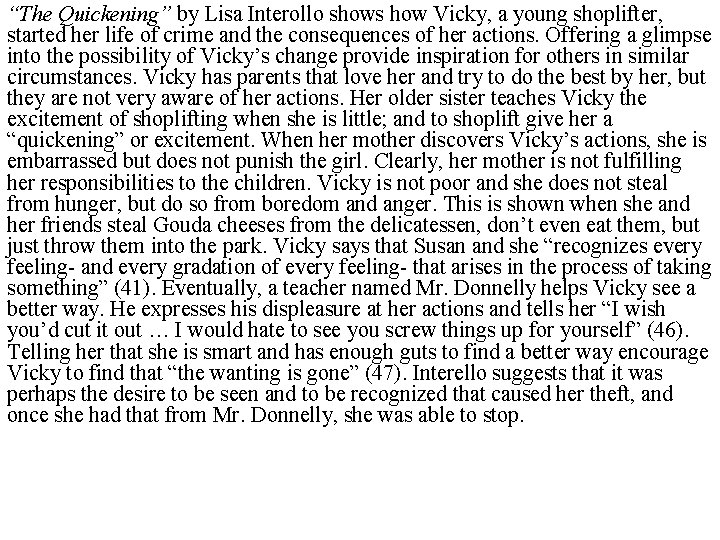 “The Quickening” by Lisa Interollo shows how Vicky, a young shoplifter, started her life