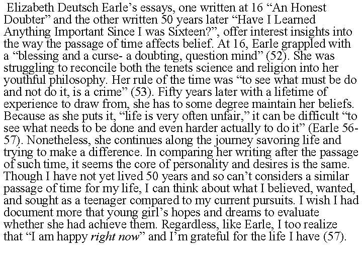  Elizabeth Deutsch Earle’s essays, one written at 16 “An Honest Doubter” and the