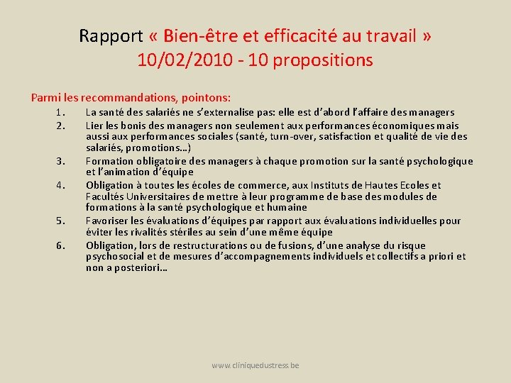 Rapport « Bien-être et efficacité au travail » 10/02/2010 - 10 propositions Parmi les