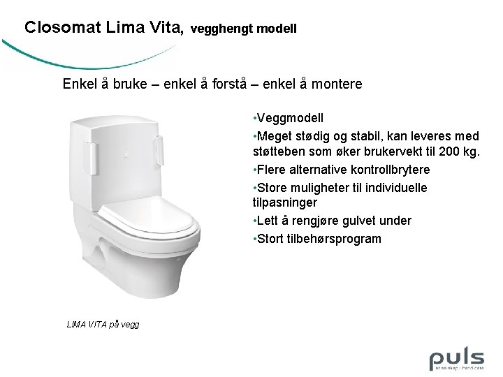 Closomat Lima Vita, vegghengt modell Enkel å bruke – enkel å forstå – enkel