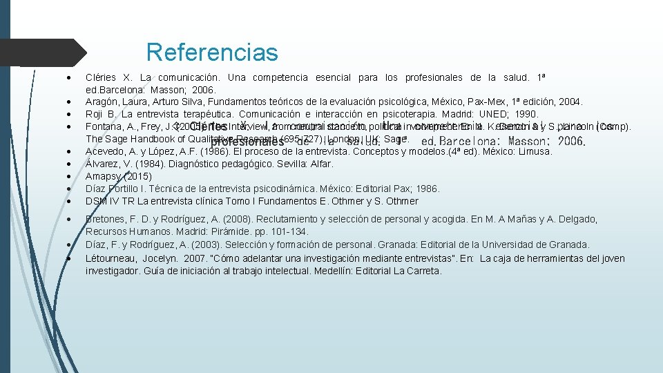 Referencias Cléries
X.
La
comunicación.
Una
competencia
esencial
para
los
profesionales
de
Referencias Cléries
X.
La
comunicación.
Una
competencia
esencial
para
los
profesionales
de