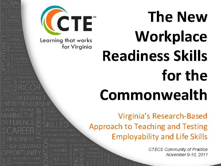 The New Workplace Readiness Skills for the Commonwealth Virginia’s Research-Based Approach to Teaching and