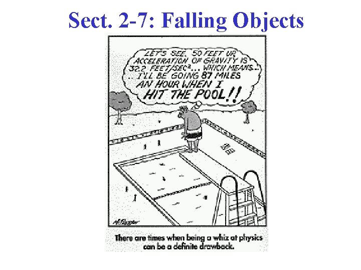 Sect. 2 -7: Falling Objects 