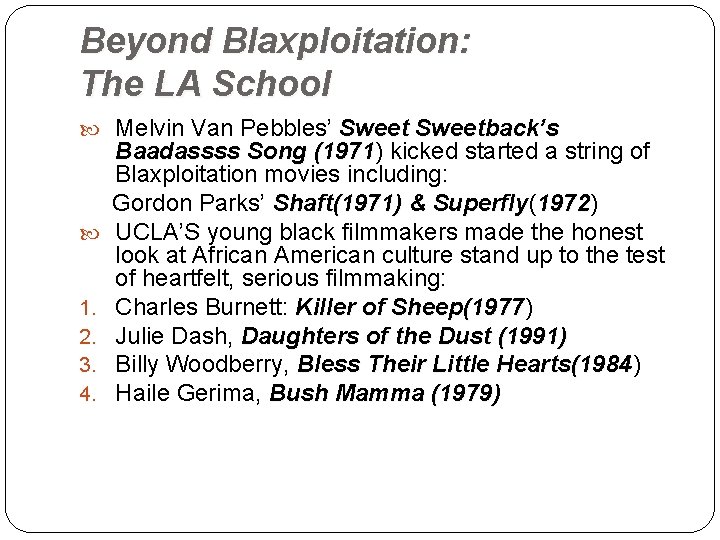 Beyond Blaxploitation: The LA School Melvin Van Pebbles’ Sweetback’s Baadassss Song (1971) kicked started