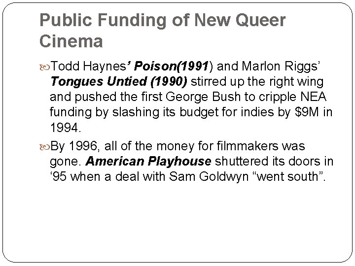 Public Funding of New Queer Cinema Todd Haynes’ Poison(1991) and Marlon Riggs’ Poison(1991 Tongues