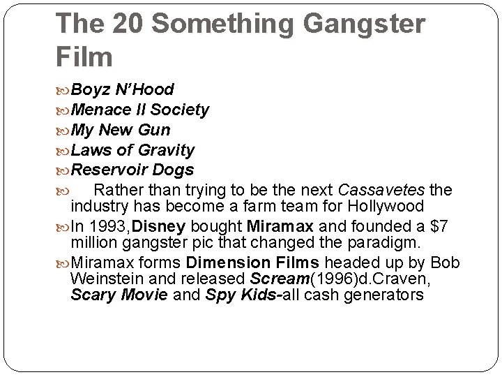 The 20 Something Gangster Film Boyz N’Hood Menace II Society My New Gun Laws