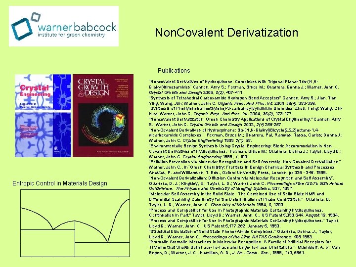 Non. Covalent Derivatization Publications Entropic Control in Materials Design “Noncovalent Derivatives of Hydroquinone: Complexes
