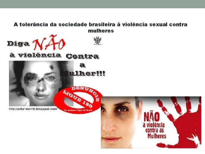 A tolerância da sociedade brasileira à violência sexual contra mulheres 