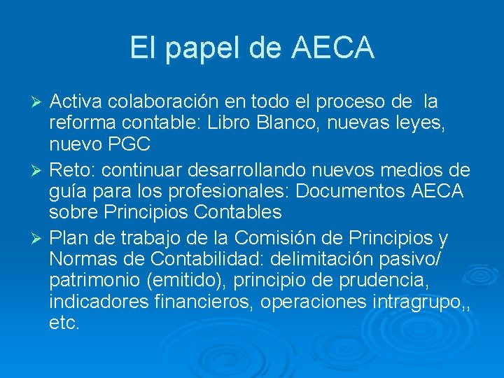 El papel de AECA Activa colaboración en todo el proceso de la reforma contable: