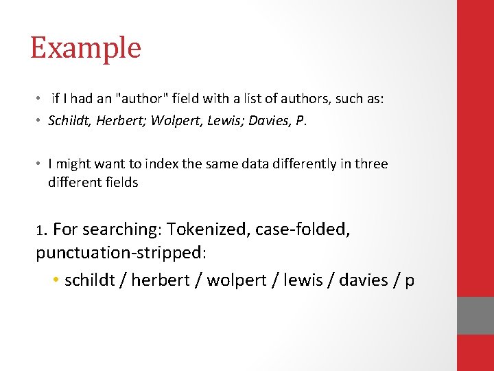 Example • if I had an "author" field with a list of authors, such