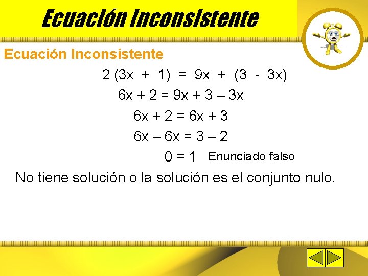 Ecuación Inconsistente 2 (3 x + 1) = 9 x + (3 - 3