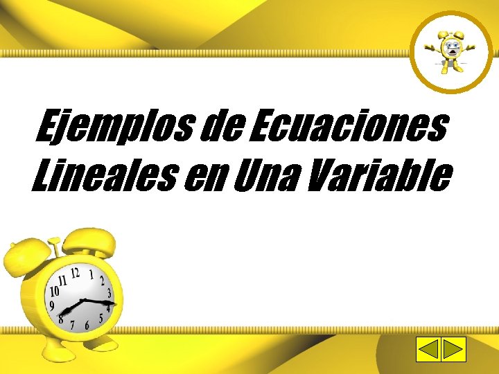 Ejemplos de Ecuaciones Lineales en Una Variable 