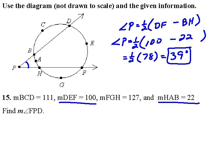 Use the diagram (not drawn to scale) and the given information. 15. m. BCD Use the diagram (not drawn to scale) and the given information. 15. m. BCD