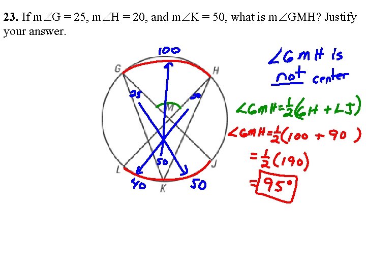 23. If mÐG = 25, mÐH = 20, and mÐK = 50, what is 23. If mÐG = 25, mÐH = 20, and mÐK = 50, what is