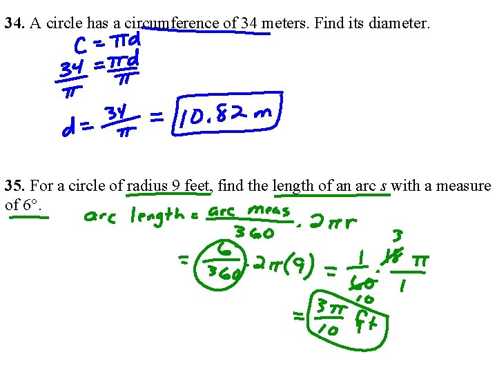 34. A circle has a circumference of 34 meters. Find its diameter. 35. For 34. A circle has a circumference of 34 meters. Find its diameter. 35. For