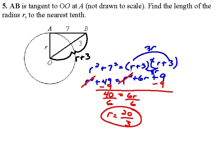5. AB is tangent to OO at A (not drawn to scale). Find the 5. AB is tangent to OO at A (not drawn to scale). Find the