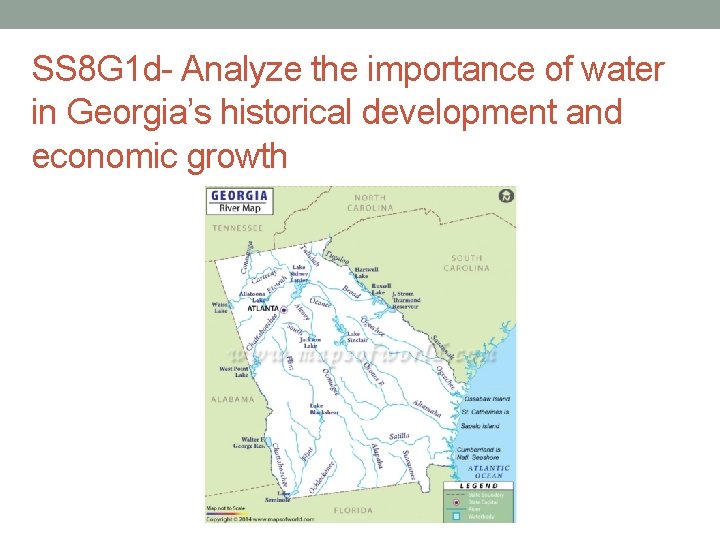 SS 8 G 1 d- Analyze the importance of water in Georgia’s historical development