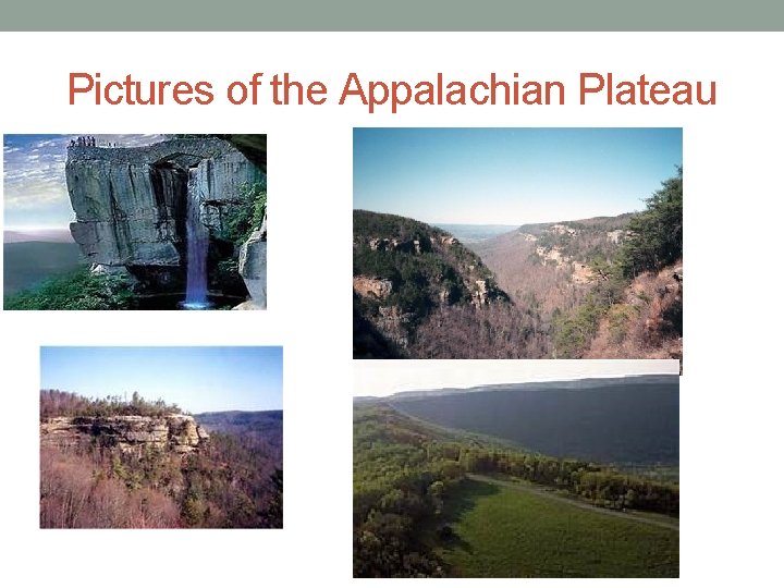 Pictures of the Appalachian Plateau 