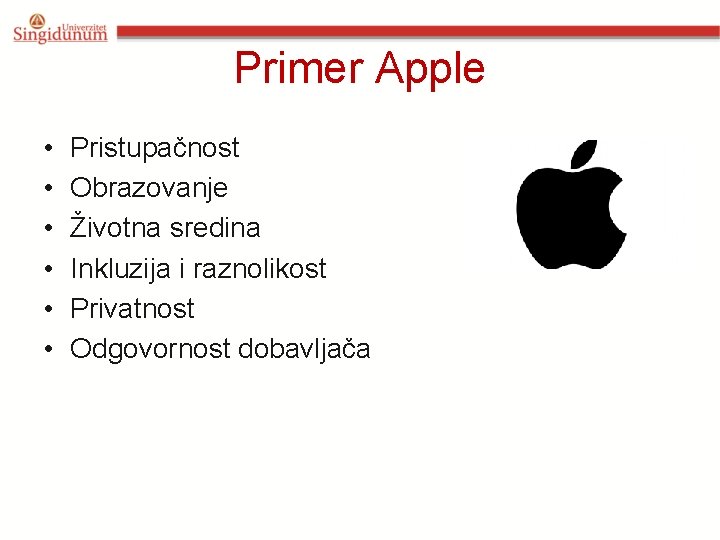 Primer Apple • • • Pristupačnost Obrazovanje Životna sredina Inkluzija i raznolikost Privatnost Odgovornost