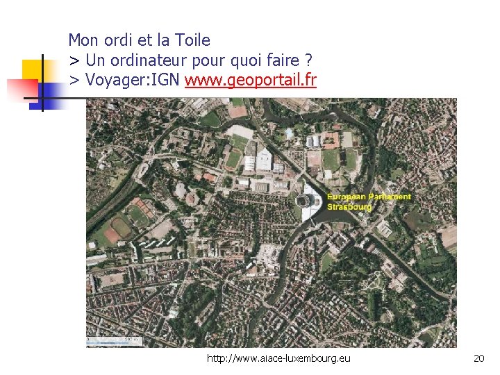 Mon ordi et la Toile > Un ordinateur pour quoi faire ? > Voyager: