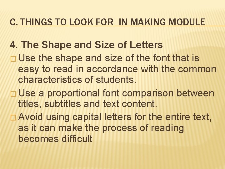 C. THINGS TO LOOK FOR IN MAKING MODULE 4. The Shape and Size of C. THINGS TO LOOK FOR IN MAKING MODULE 4. The Shape and Size of