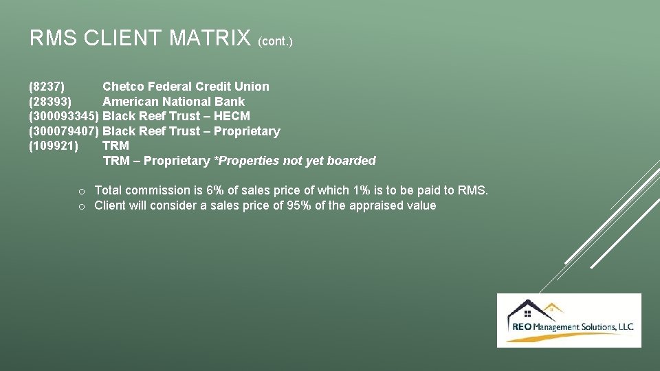 RMS CLIENT MATRIX (cont. ) (8237) Chetco Federal Credit Union (28393) American National Bank