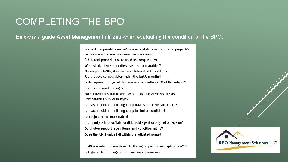 COMPLETING THE BPO Below is a guide Asset Management utilizes when evaluating the condition