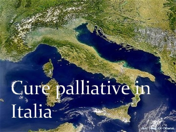 Cure palliative in Italia dott. Mauro De Clementi 